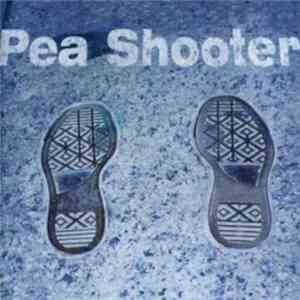 Pea Shooter - Pea Shooter FLAC