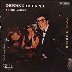 Peppino Di Capri E I Suoi Rockers - Voce 'E Notte FLAC