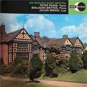 Peter Pears, Benjamin Britten, Julian Bream - An English Song Recital FLAC