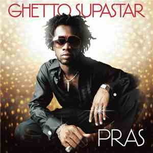 Pras - Ghetto Supastar FLAC