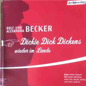 Rolf Und Alexandra Becker - Dickie Dick Dickens Wieder Im Lande FLAC