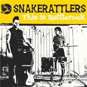 Snakerattlers - This Is Rattlerock FLAC