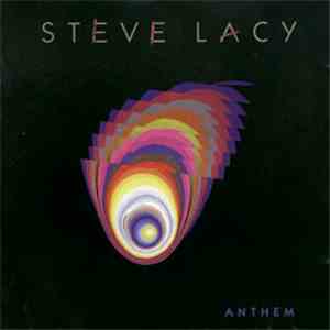 Steve Lacy - Anthem FLAC