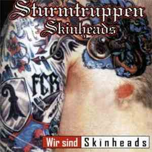 Sturmtruppen Skinheads - Wir Sind Skinheads FLAC
