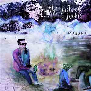 The Last Dandies - Mañana FLAC