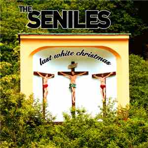 The Seniles - Last White Christmas FLAC