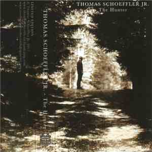 Thomas Schoeffler Jr. - The Hunter FLAC