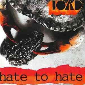 Toad  - Hate To Hate FLAC