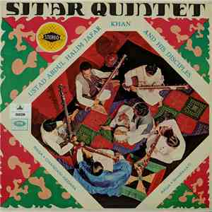 Ustad Abdul Halim Jaffer Khan and His Disciples - Sitar Quintet FLAC