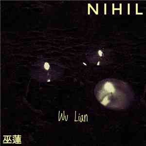 Wu Lian - Nihil FLAC