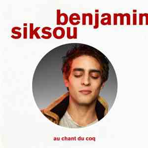 Benjamin Siksou - Au Chant Du Coq FLAC