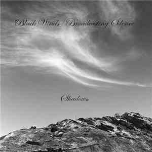 Black Winds / Broadcasting Silence - Shadows FLAC