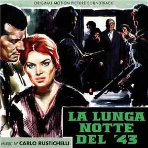Carlo Rustichelli - La Lunga Notte Del '43 (Original Motion Picture Score) FLAC