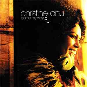 Christine Anu - Come My Way FLAC