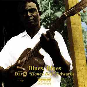 David "Honeyboy" Edwards - Blues, Blues FLAC