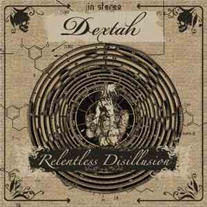 Dextah - Relentless Disillusion FLAC