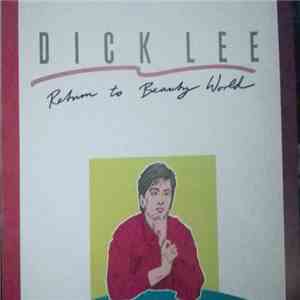 Dick Lee  - Return To Beauty World FLAC