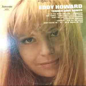 Eddy Howard - Tender Love Songs FLAC