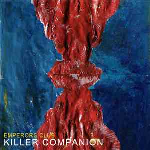 Emperors Club - Killer Companion FLAC
