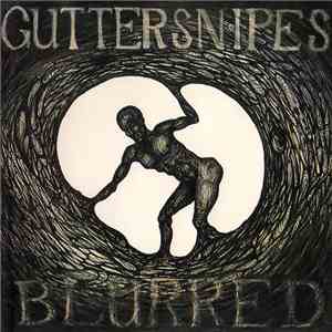 Guttersnipes - Blurred FLAC
