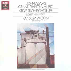 John Adams / Steve Reich / Solisti New York / Ransom Wilson - Grand Pianola / Eight Lines FLAC