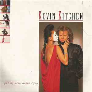Kevin Kitchen - Put My Arms Around You FLAC