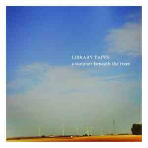 Library Tapes - A Summer Beneath The Trees FLAC
