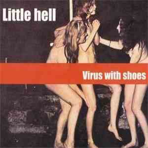 Little Hell - Virus With Shoes FLAC