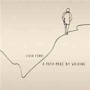 Livia Ferri - A Path Made by Walking FLAC