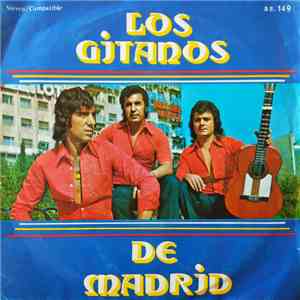 Los Gitanos De Madrid - Tienes Una Falta Niña / Llorando Me Lo Pedia FLAC