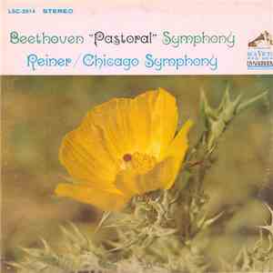 Ludwig van Beethoven, Fritz Reiner, The Chicago Symphony Orchestra - Beethoven "Pastoral" Symphony FLAC