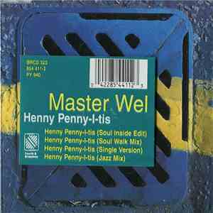 Master Wel - Henny Penny-I-Tis FLAC