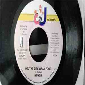 Munga - Youths Dem Waan Food FLAC