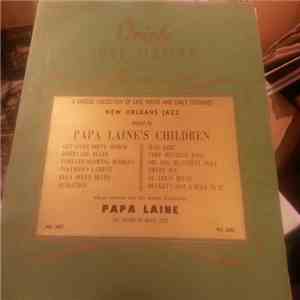 Papa Laine's Children - A Unique Collection Of Late White And Early Colored New Orleans Jazz FLAC