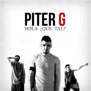 Piter-G - Hola ¿Que Tal? FLAC