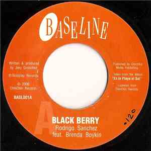 Rodrigo Sanchez Feat. Brenda Boykin - Black Berry FLAC