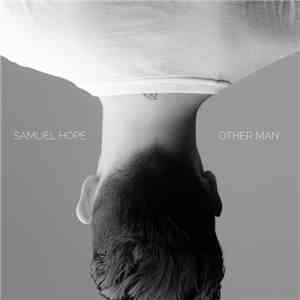 Samuel Hope - Other Man FLAC