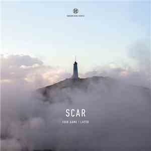 SCAR - Fair Game / Later FLAC