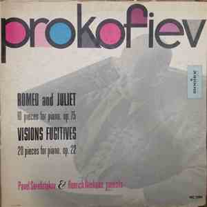 Sergei Prokofiev, Pavel Serebriakov, Heinrich Neuhaus - Prokofiev: Romeo And Juliet / Visions Fugitives FLAC