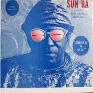 Sun Ra And His Blue Universe Arkestra - Universe In Blue FLAC