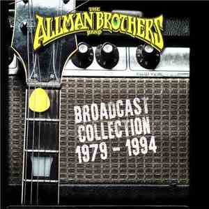 The Allman Brothers Band - Broadcast Collection 1979 - 1994 FLAC