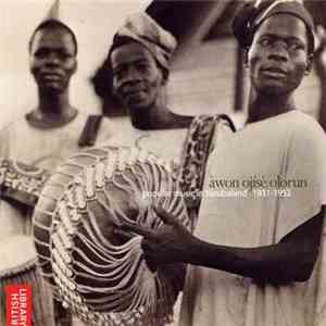 Various - Awon Ojise Olorun: Popular Music In Yorubaland 1931-1952 FLAC