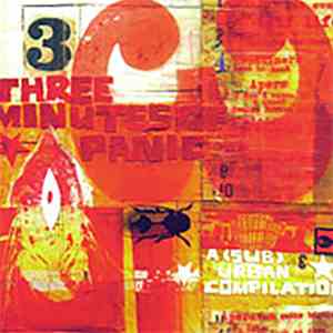 Various - Three Minutes Of Panic – A (Sub)Urban Compilation FLAC