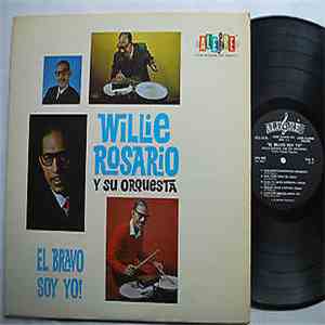 Willie Rosario & His Orchestra - El Bravo Soy Yo! FLAC