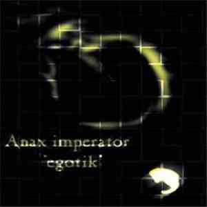 Anax Imperator - Egotik FLAC