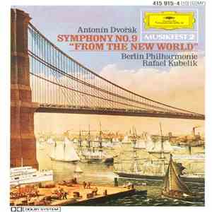 Antonín Dvořák, Berlin Philharmonic, Rafael Kubelik - Symphony No. 9 "From The New World" FLAC