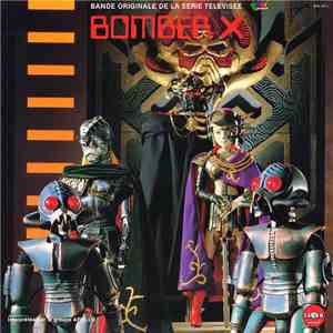 Apollo , Haim Saban, Shuki Levy - Bomber X (Bande Originale De La Série Télévisée TF1) FLAC