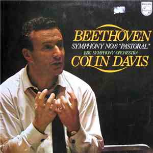 Beethoven, BBC Symphony Orchestra, Colin Davis - Symphony No. 6 “Pastoral” FLAC