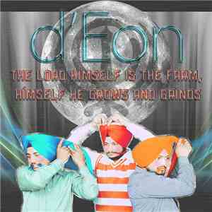 d'Eon - The Lord Himself Is The Farm, Himself He Grows And Grinds FLAC