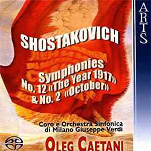 Dmitri Shostakovich - Symphonies No. 12, Op. 112 & No. 2, Op. 14 FLAC